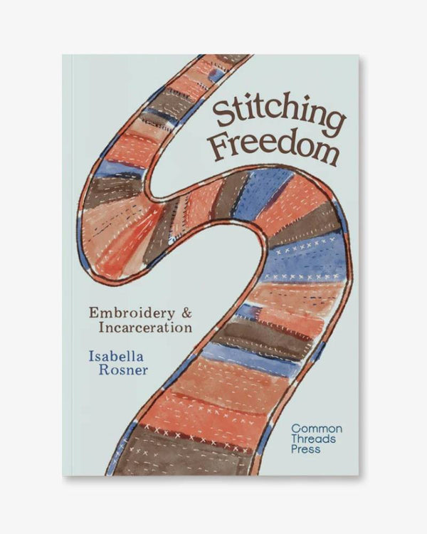 Thumbnail of Stitching Freedom: Embroidery and Incarceration