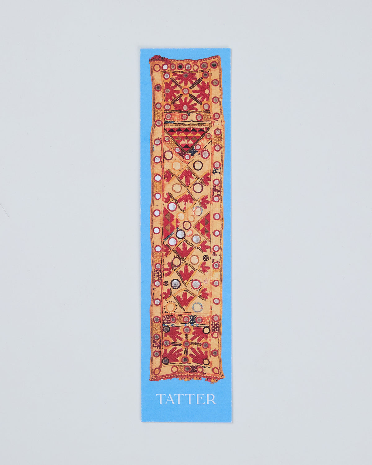 Exhibition Bookmarks for Shisha, Kantha, and Kachchh: South Asian Domestic Embroidery in the TATTER Collection