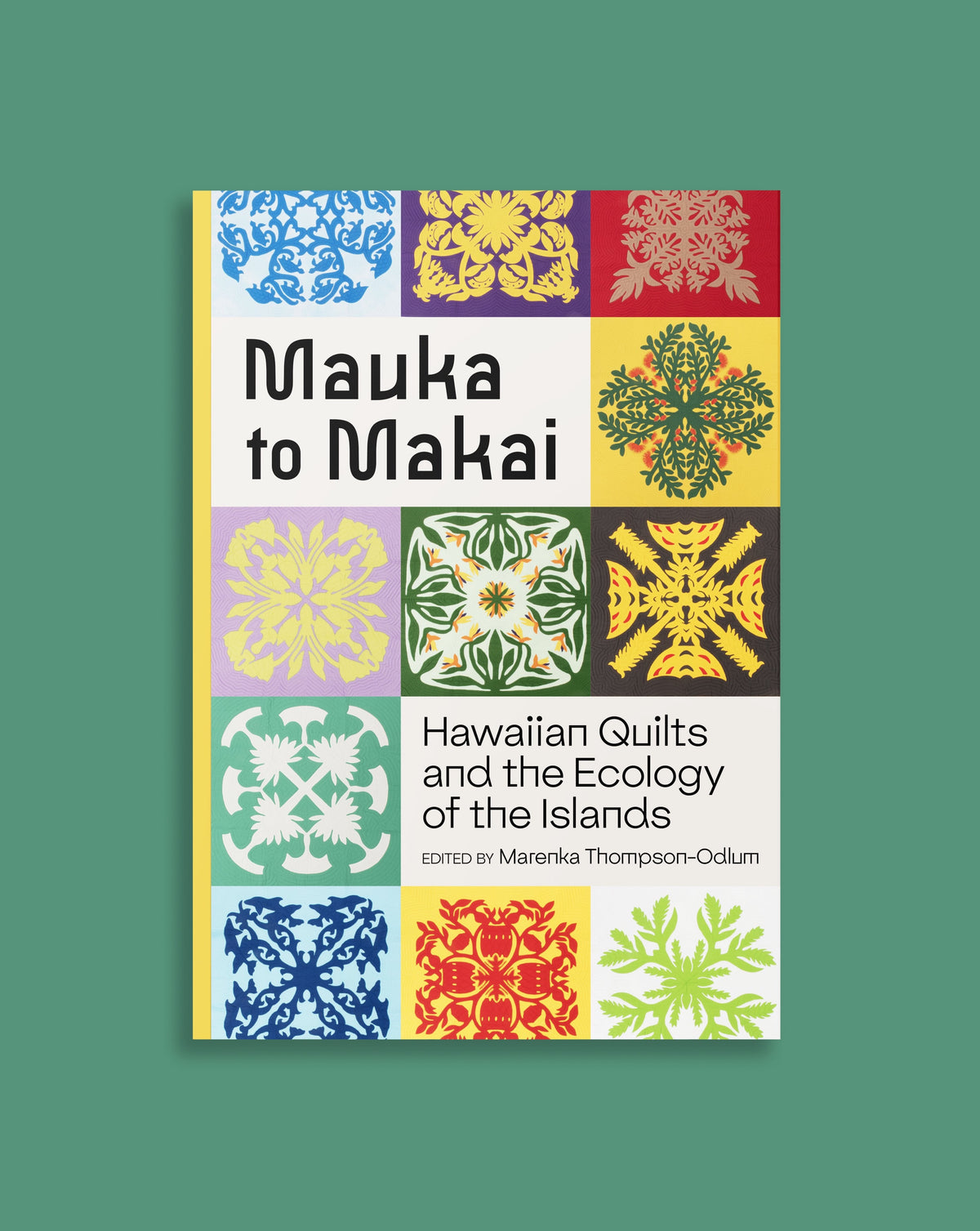 Mauka to Makai: Hawaiian Quilts and the Ecology of the Islands