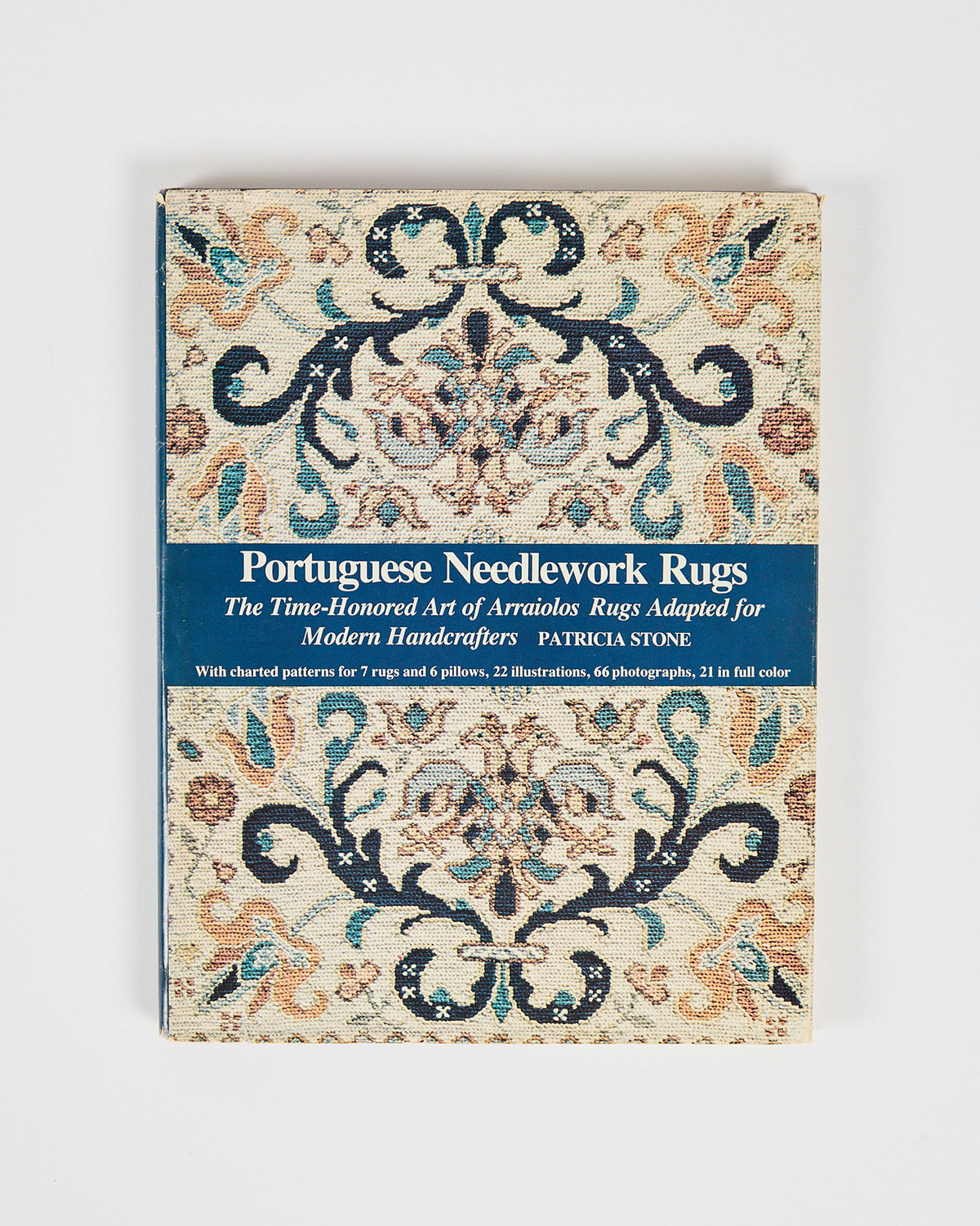 Portuguese Needlework Rugs: the Time-Honored Art of Arraiolos Rugs Adapted for Modern Handcrafters by Patricia Stone (preloved)
