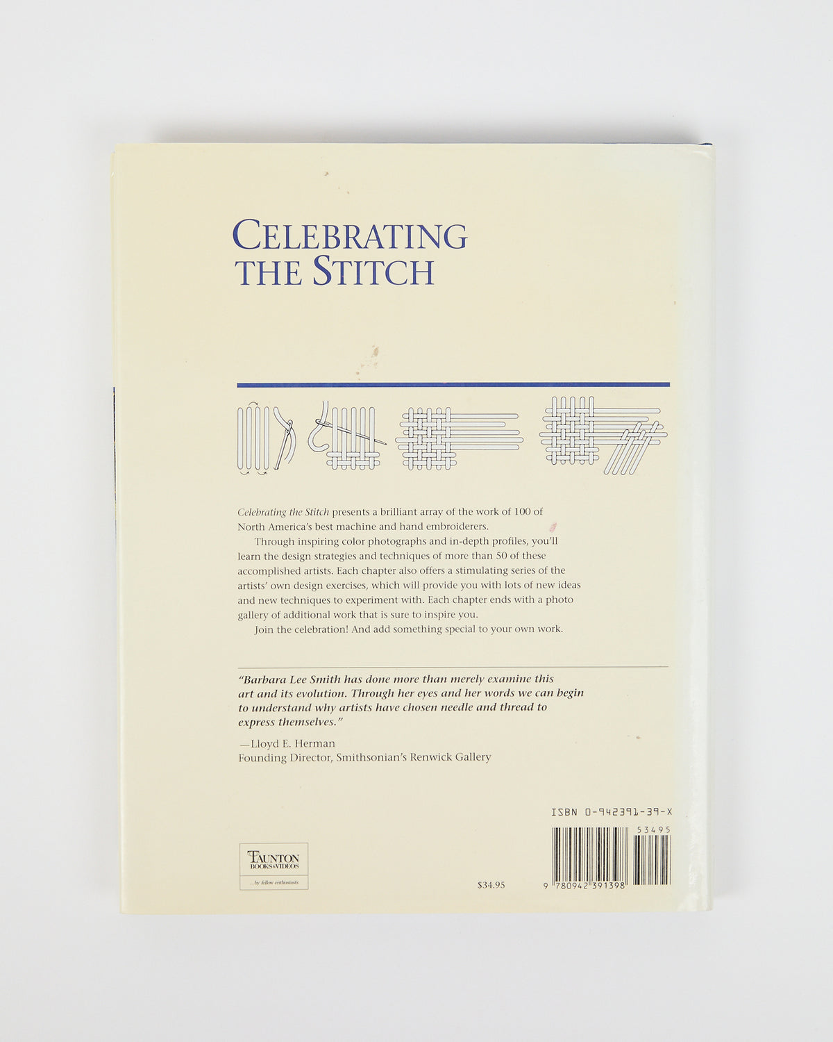 Celebrating the Stitch: Contemporary Embroidery of North America by Barbara Lee Smith (preloved)