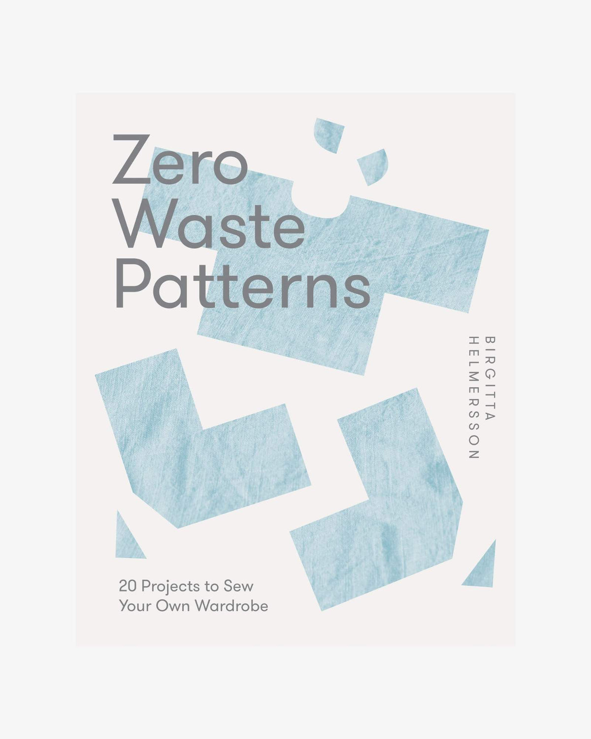 Zero Waste Patterns by Birgitta Helmersson