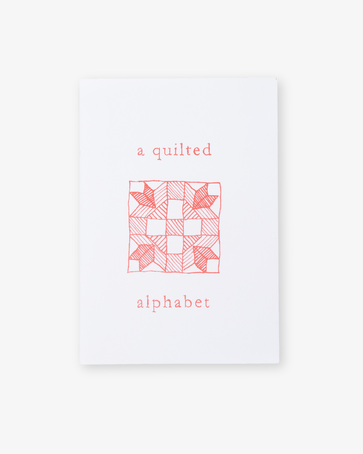 A Quilted Alphabet by Bailey Raha