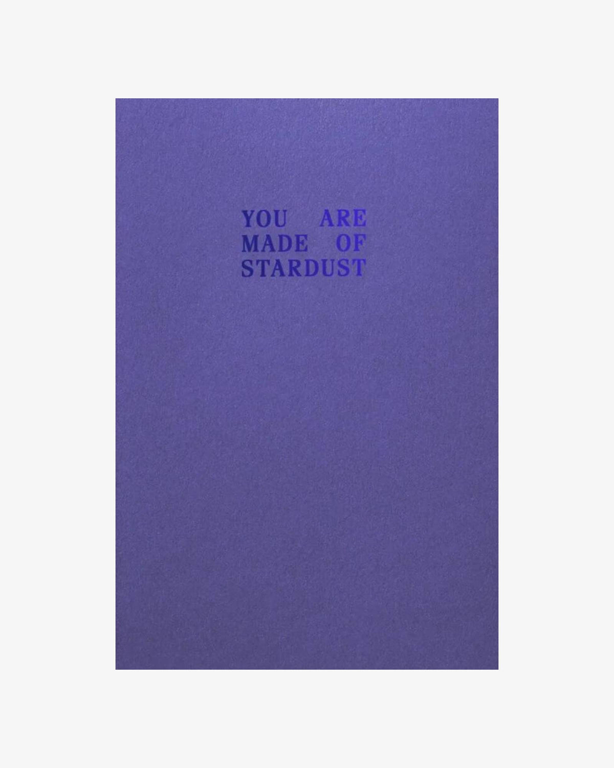 &quot;You are made of Stardust&quot; Cards by Noat